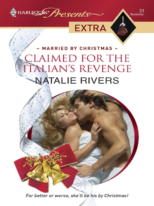 Title details for Claimed for the Italian's Revenge by Natalie Rivers - Available